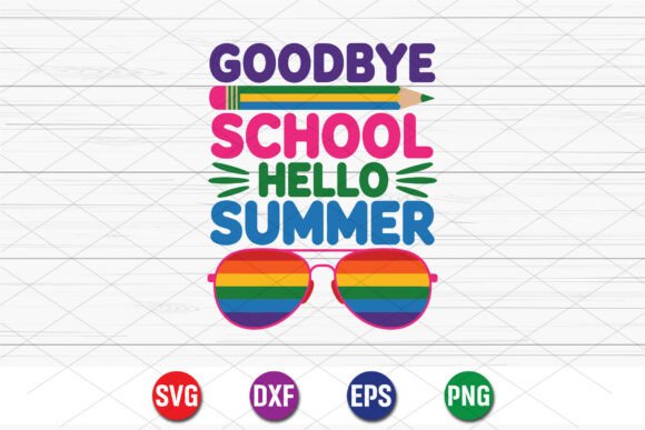 Goodbye School Hello Summer SVG