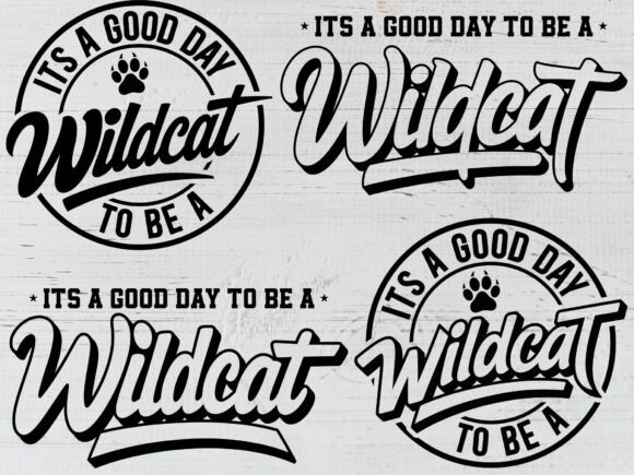 It’s a Great Day to Be a Wildcat SVG for T-Shirt Designs and Graphics