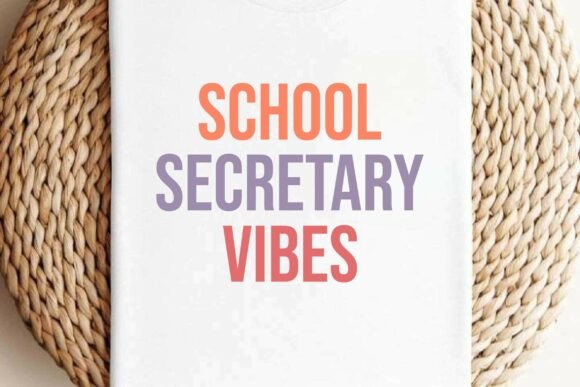School Secretary Vibes SVG T-Shirt Graphics