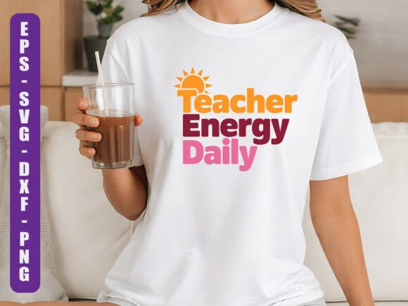 Teacher Energy Daily SVG Graphics