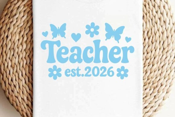 Teacher Est.2026 SVG T-shirt Sublimation