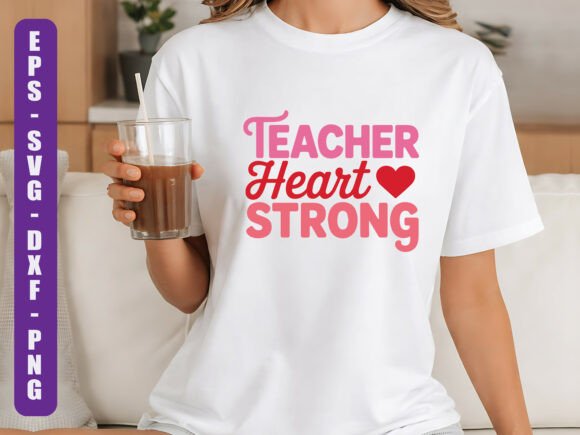 Teacher Heart Strong SVG Graphics