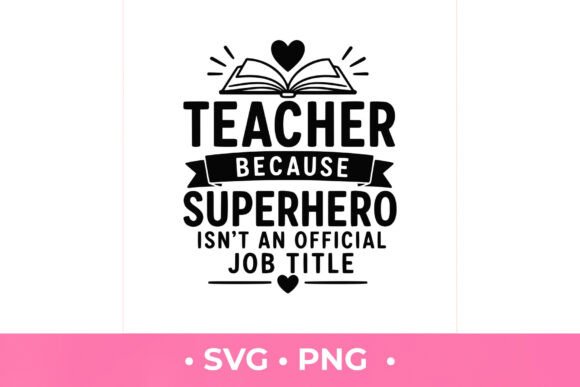 Teacher Superhero Job Title SVG Graphics