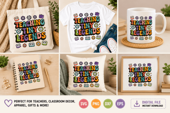 Teaching Tiny Legends SVG: Graphics for T-Shirt Designs